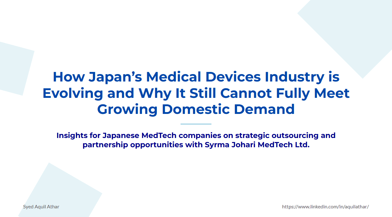 How Japan’s Medical Devices Industry is Evolving and Why It Still Cannot Fully Meet Growing Domestic Demand